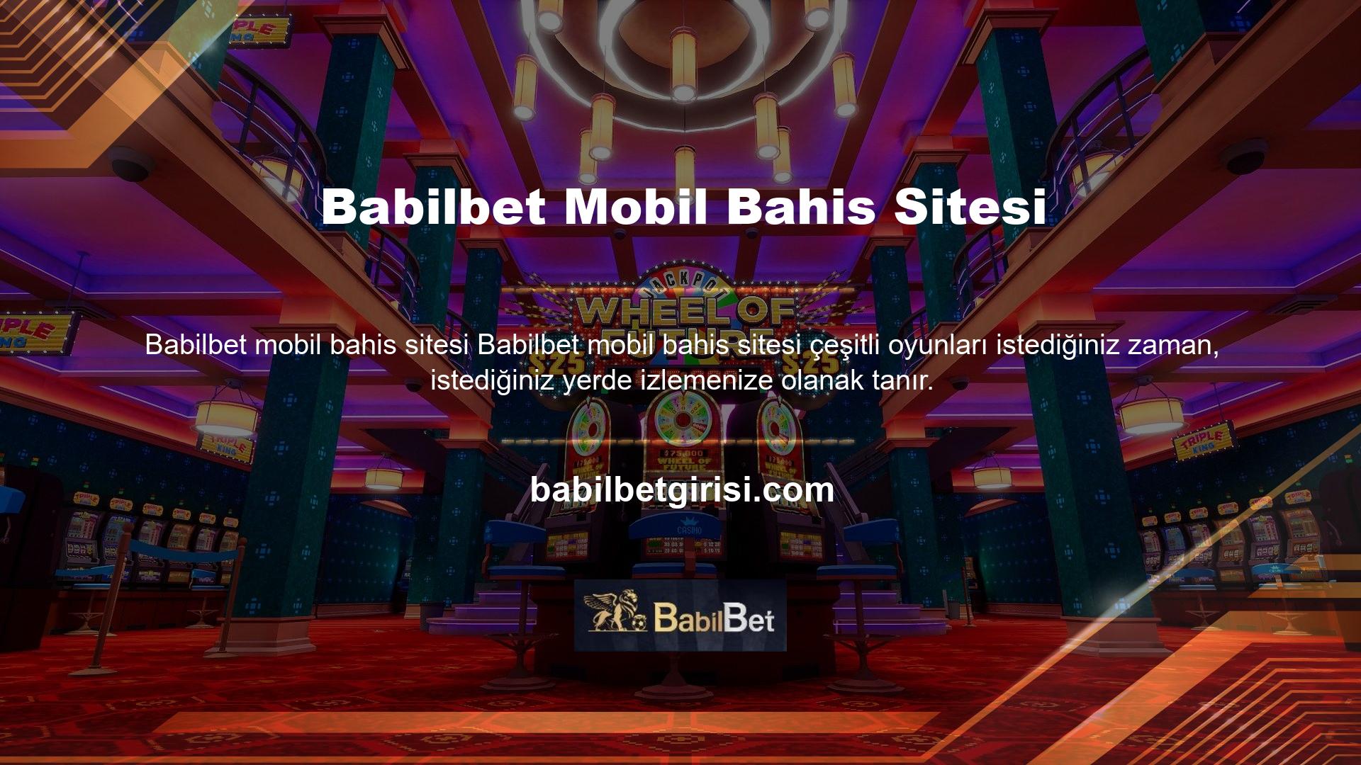 Casino sektörünün en iyi sitelerinden biri olan Babilbet, en son güncellenen Babilbet giriş adresi ile yeni kullanıcılarını bekliyor
